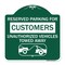 Signmission Reserved Parking for Customers Unauthorized Vehicles Towed Away, A-DES-GW-1818-23121 A-DES-GW-1818-23121 - alternate 1